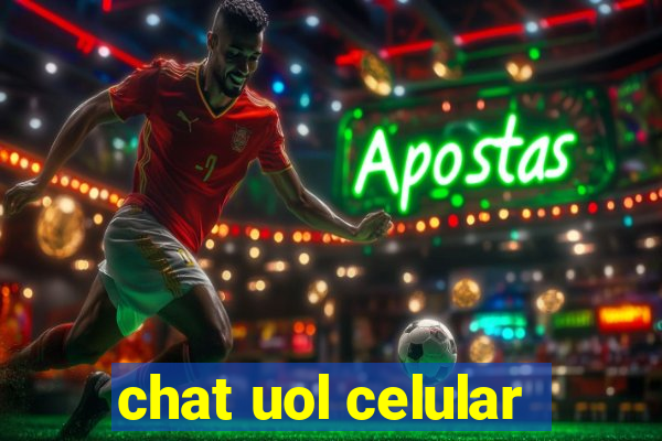 chat uol celular